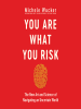You_Are_What_You_Risk