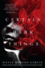 Certain_dark_things