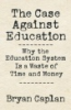 The_case_against_education