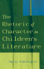 The_rhetoric_of_character_in_children_s_literature