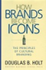 How_brands_become_icons
