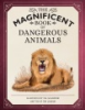 The_magnificent_book_of_dangerous_animals