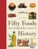 Fifty_foods_that_changed_the_course_of_history