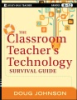 The_classroom_teacher_s_technology_survival_guide