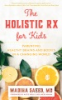 The_holistic_Rx_for_kids