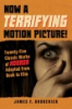 Now_a_terrifying_motion_picture_