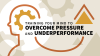 Training_Your_Mind_to_Overcome_Pressure_and_Underperformance