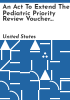 An_Act_to_Extend_the_Pediatric_Priority_Review_Voucher_Program