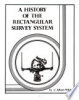 A_history_of_the_rectangular_survey_system