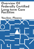 Overview_of_federally_certified_long-term_care_facilities