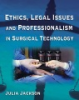 Ethics__legal_issues__and_professionalism_in_surgical_technology