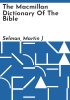 The_Macmillan_dictionary_of_the_Bible
