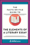 The_Facts_On_File_Guide_to_the_Elements_of_a_Literary_Essay