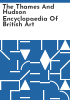 The_Thames_and_Hudson_encyclopaedia_of_British_art