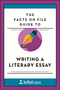 The_Facts_On_File_Guide_to_Writing_a_Literary_Essay