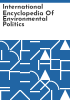 International_encyclopedia_of_environmental_politics