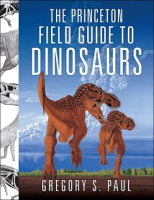 The_Princeton_field_guide_to_dinosaurs