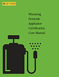 Wyoming_pesticide_applicator_certification_core_manual